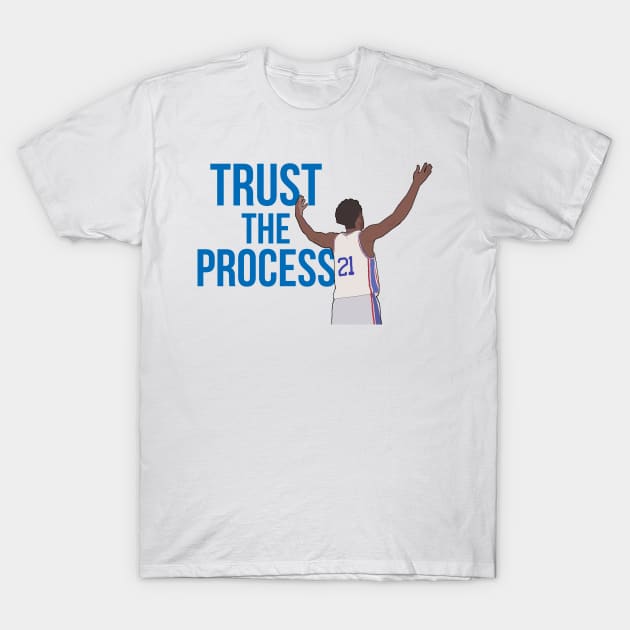 Joel Embiid - Trust the Process T-Shirt by xavierjfong